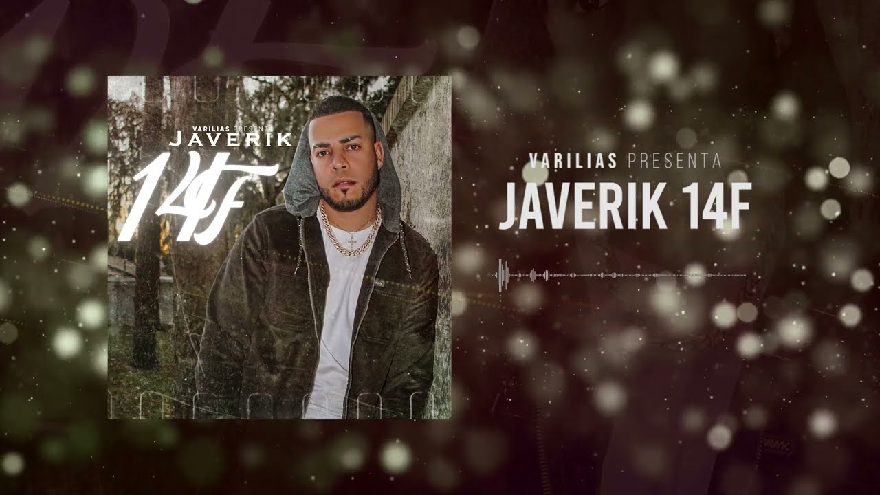 Javerik - 14F (Video Oficial)