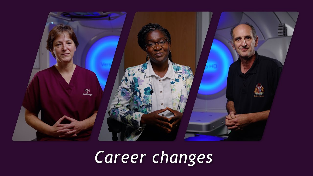 Changing to a career in radiotherapy