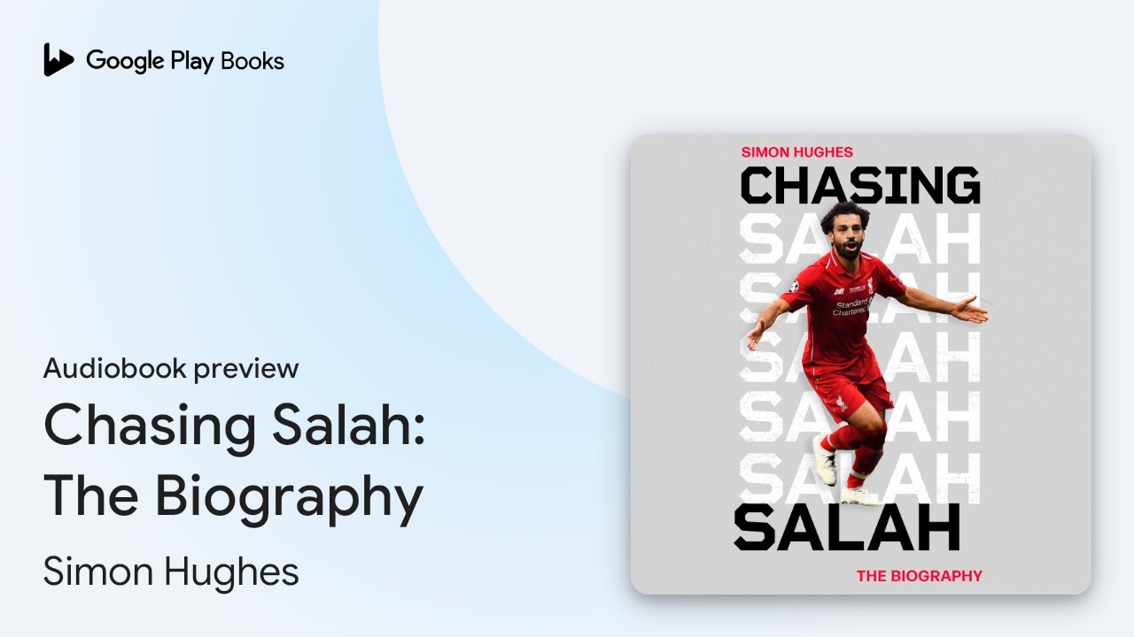 Chasing Salah: The Biography by Simon Hughes · Audiobook preview