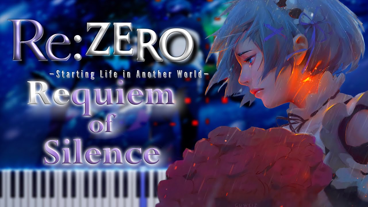 Re:Zero OST - Requiem of Silence / Elegy for Rem (piano arrangement + sheet music)