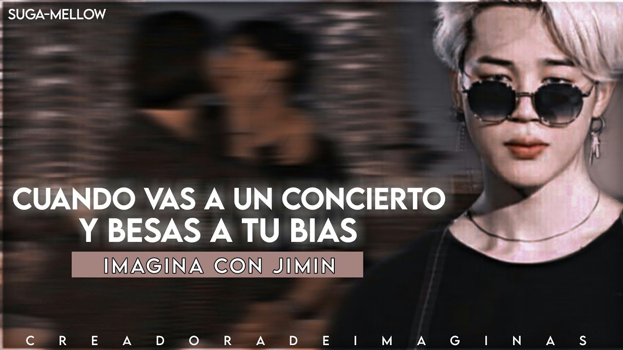 ❝Cuando vas a un concierto y besas a tu Bias❞ ⋮Imagina con Jimin⋮ [Capítulo único]