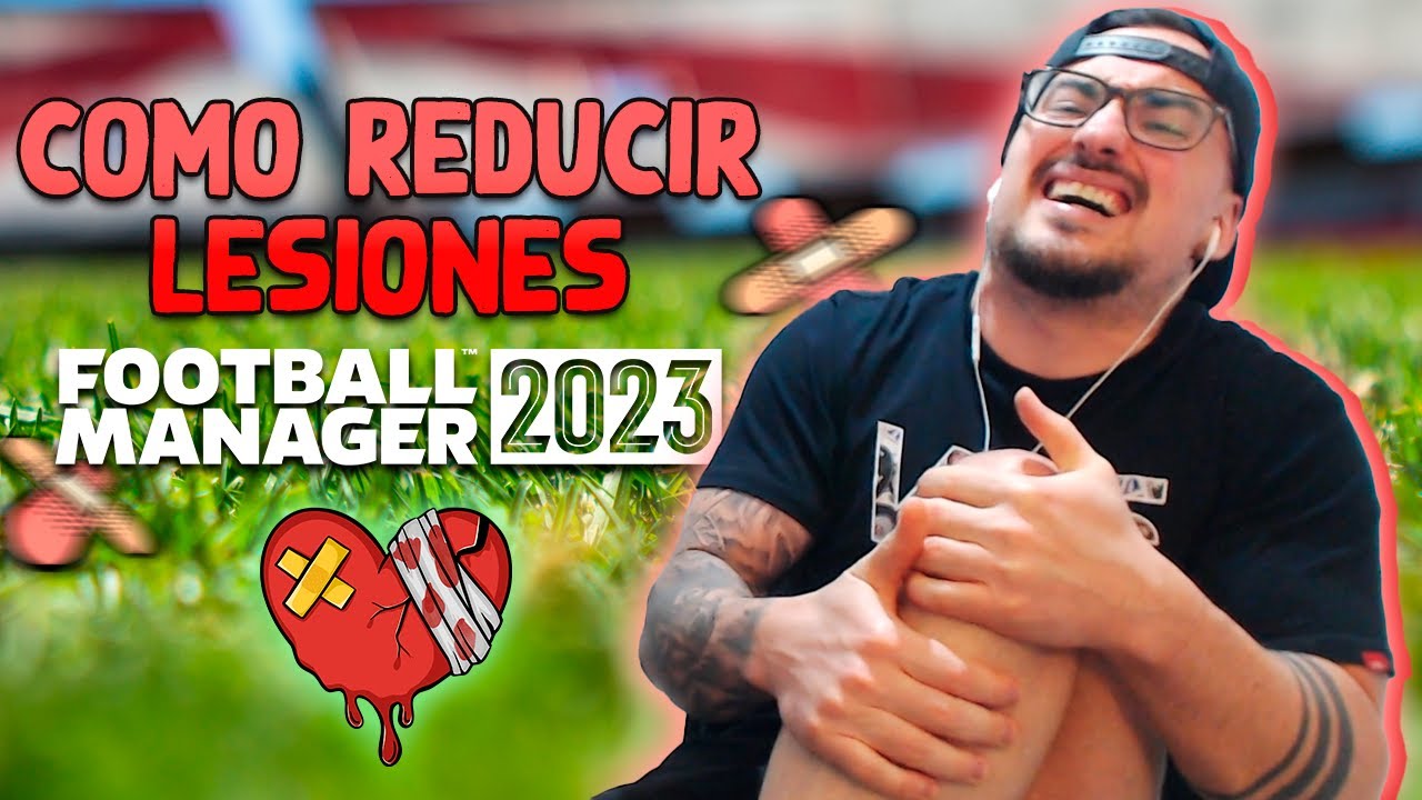COMO TENER MENOS LESIONES en FOOTBALL MANAGER 2023 | TUTORIALES FM23 en Español