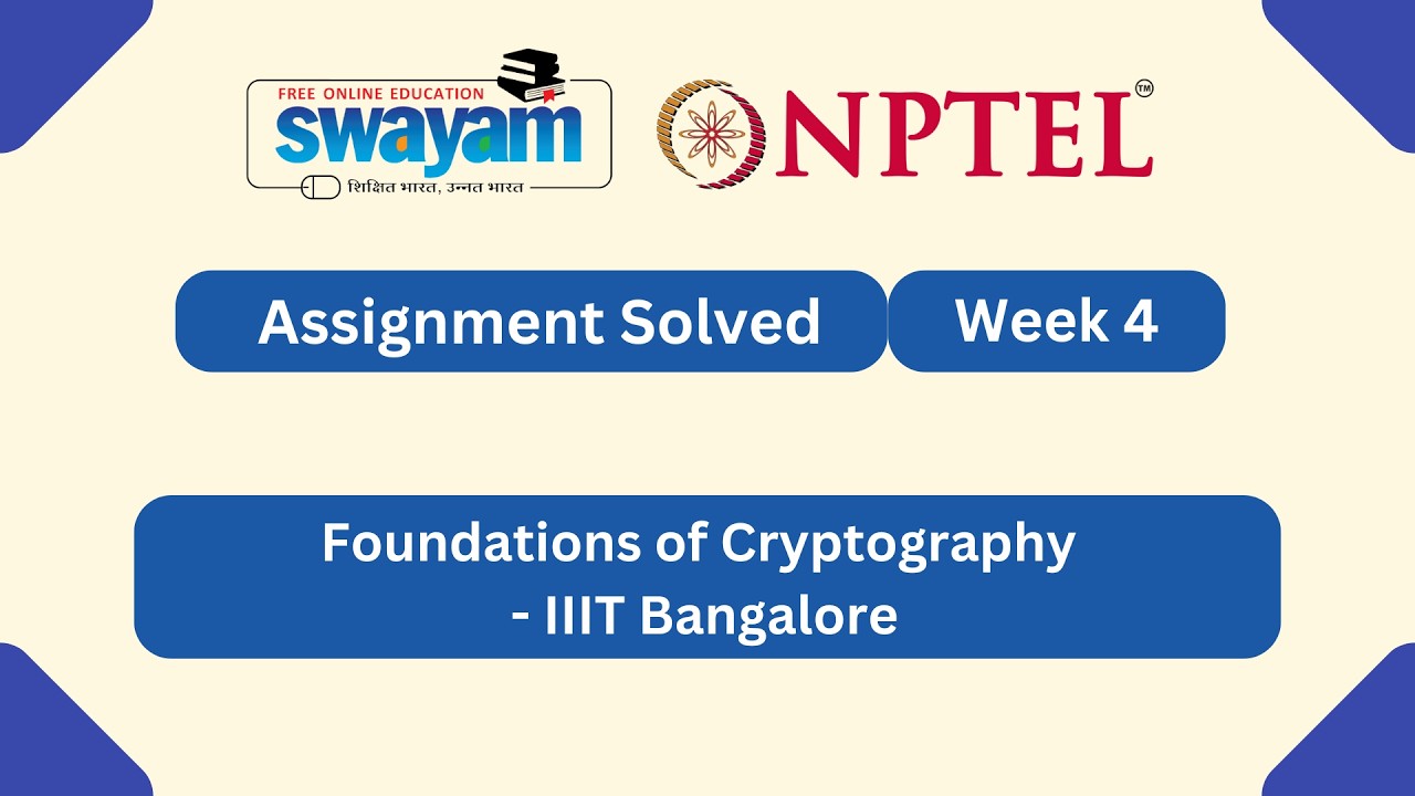 Foundations of Cryptography Week 4 | NPTEL ANSWERS 2026 #nptel2026 #myswayam #nptel #nptelexam