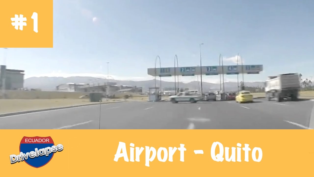 DriveLapse #1: Quito airport - Avenida de los Shyris by Taxi