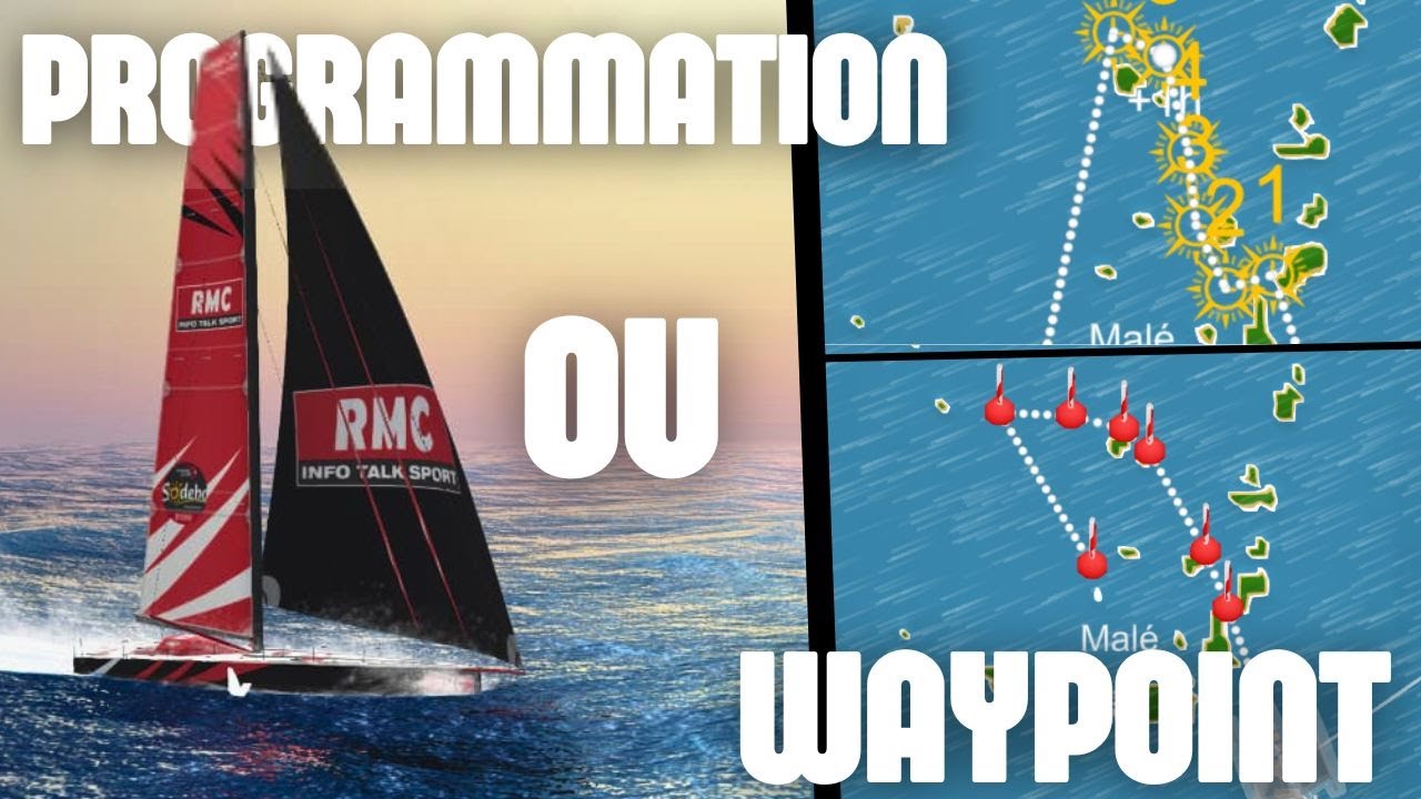 Comment utiliser les PROGRAMMATIONS et WAYPOINTS sur Virtual regatta ??? (Tuto)