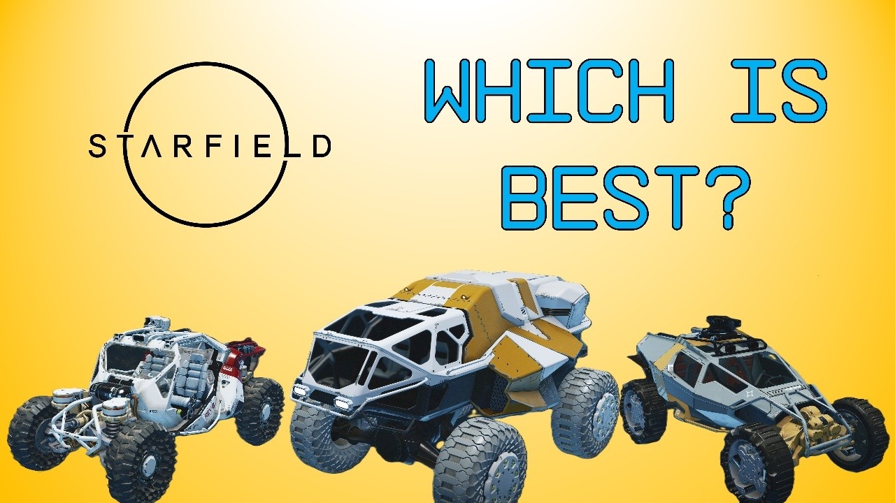 Starfield&rsquo;s Free Land Vehicles Tested and Compared