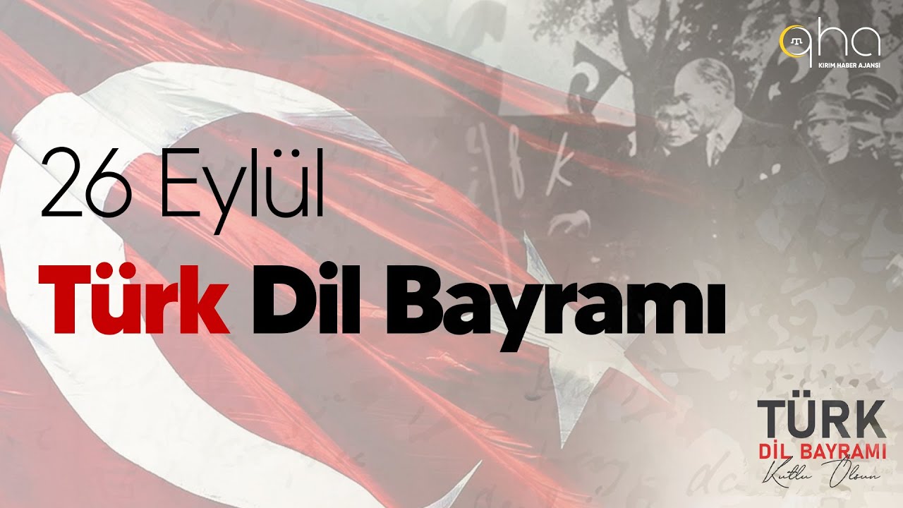 26 Eyl&uuml;l T&uuml;rk Dil Bayramı