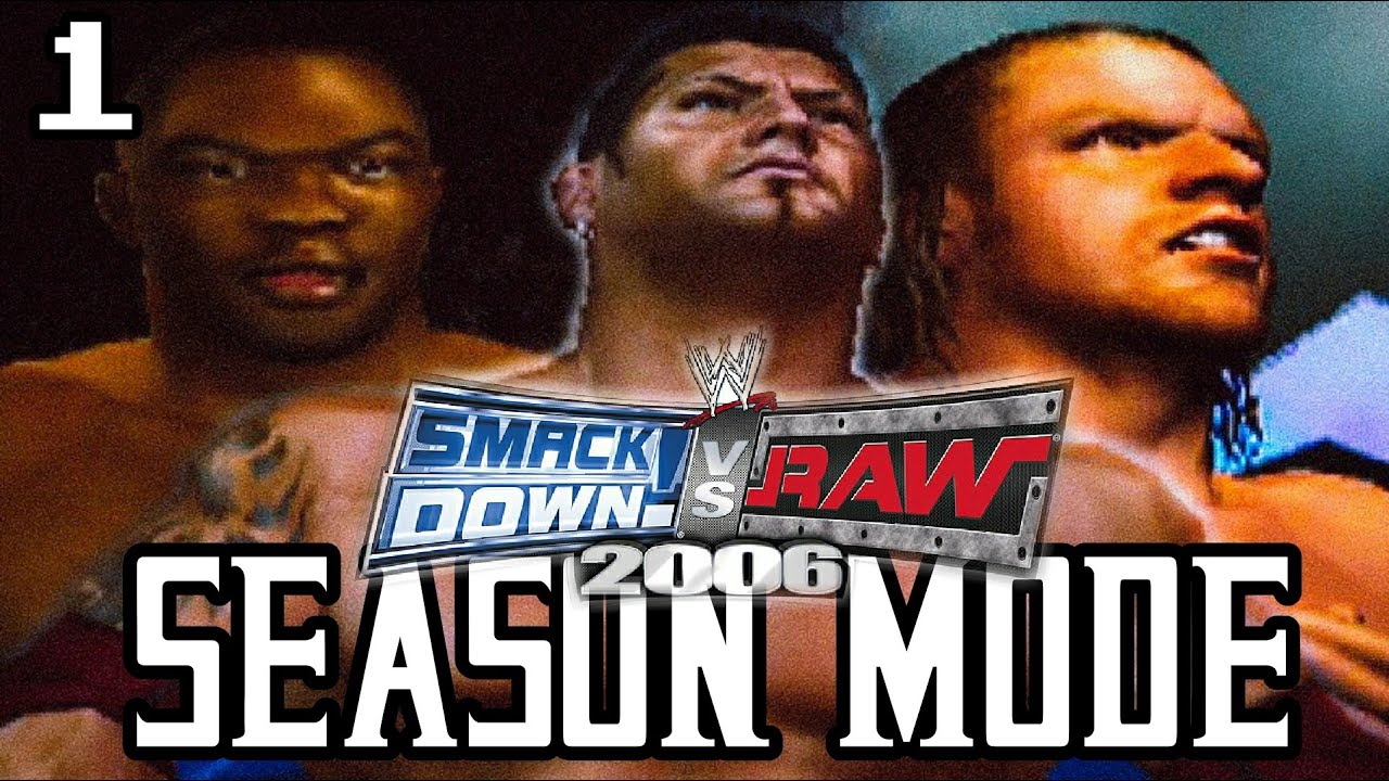 SmackDown Vs. Raw 2006 - Season Mode Part # 1 [Uneasy Allies]