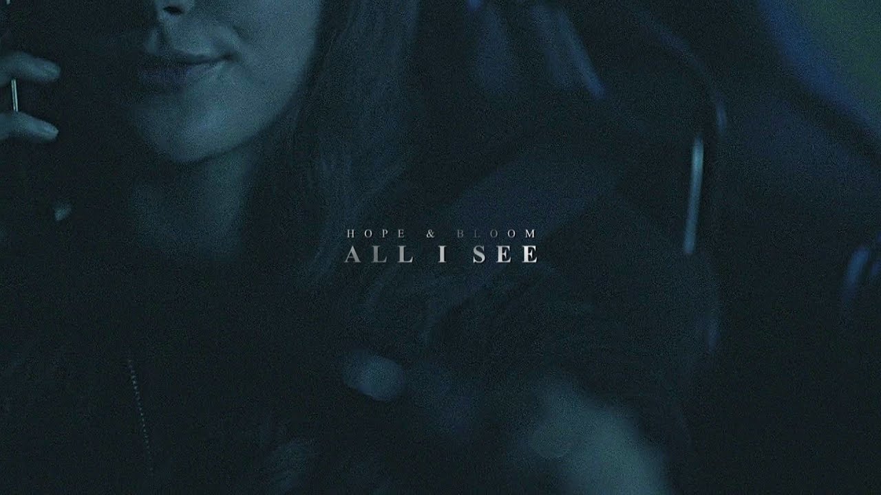 Hope & Bloom | All I See