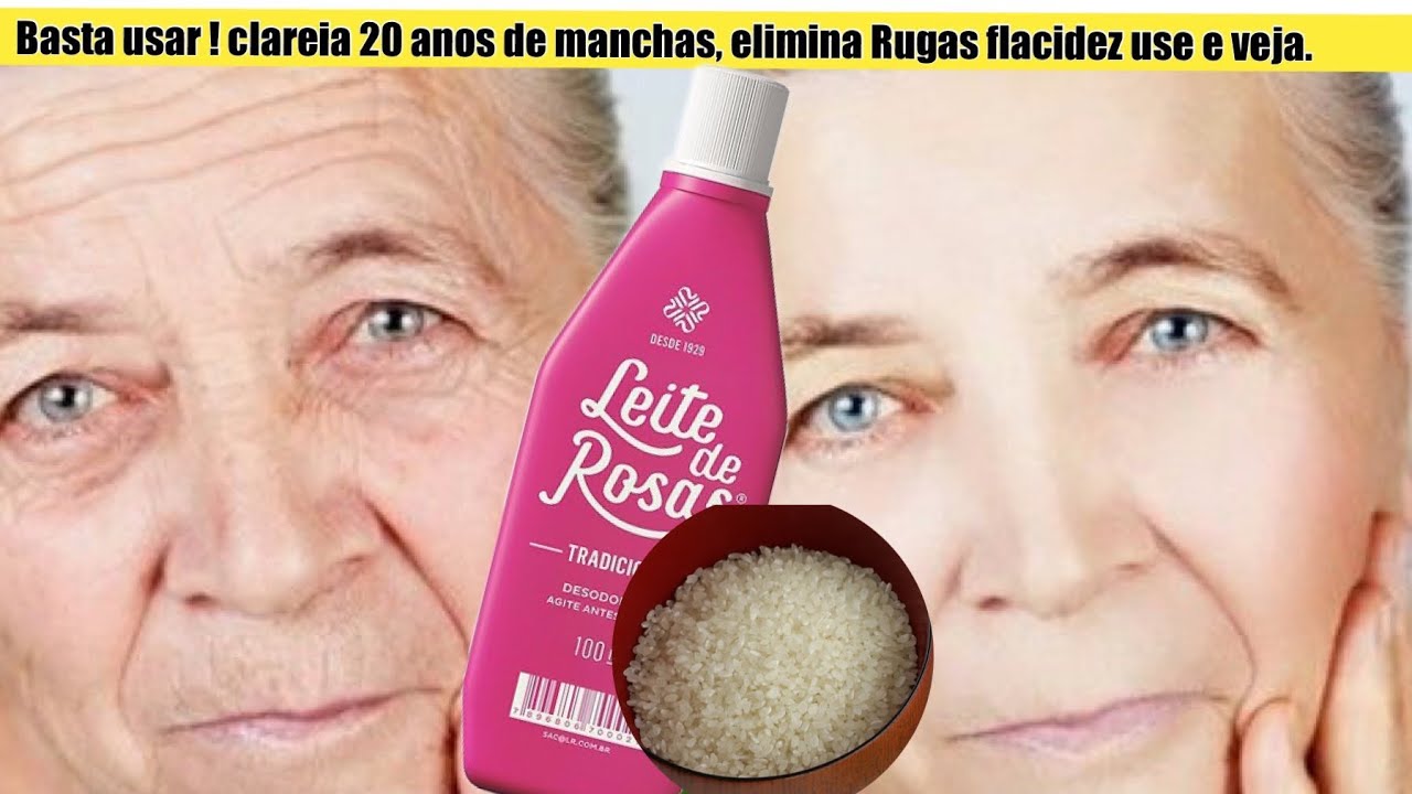 BASTA USAR CLAREIA 20 ANOS DE MANCHAS,RUGAS E FLACIDEZ COM LEITE DE ROSAS VEJA