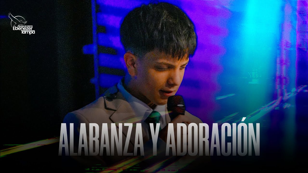 Alabanza y Adoración │ 12-08-24