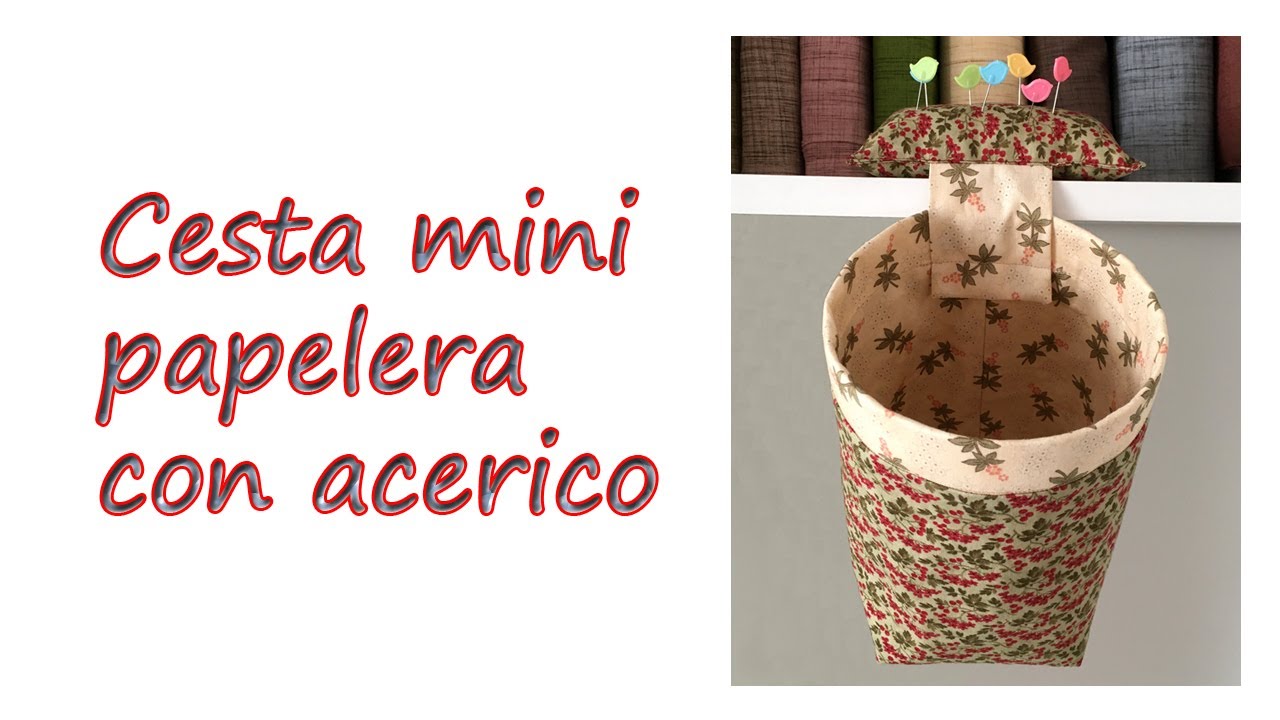 Mini Papelera con Acerico - Fácil y Rápido