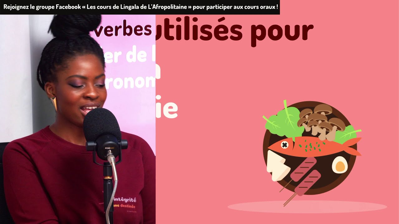 APPRENDRE LE LINGALA - Cours de Lingala n°9 - L'Afropolitaine