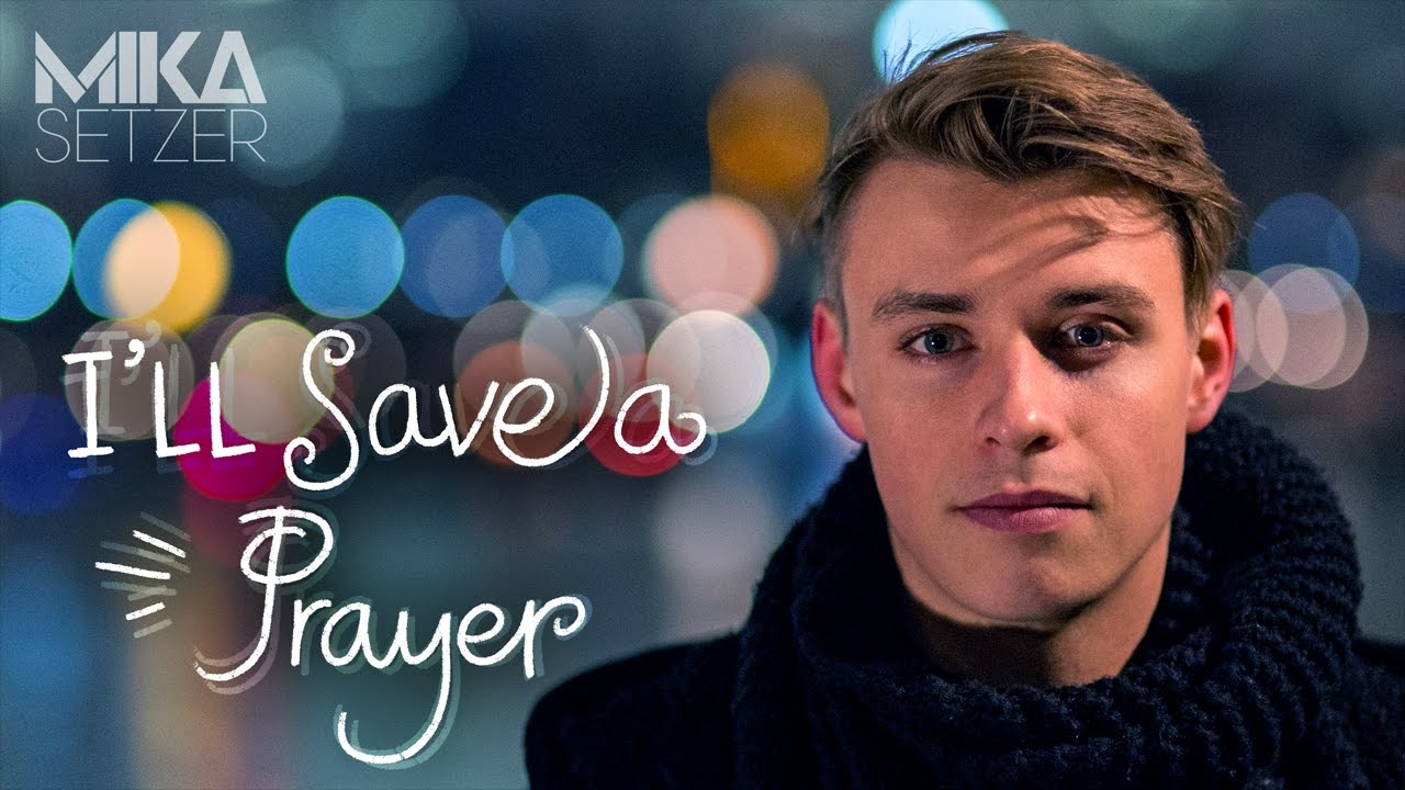 MIKA SETZER - I'll Save A Prayer