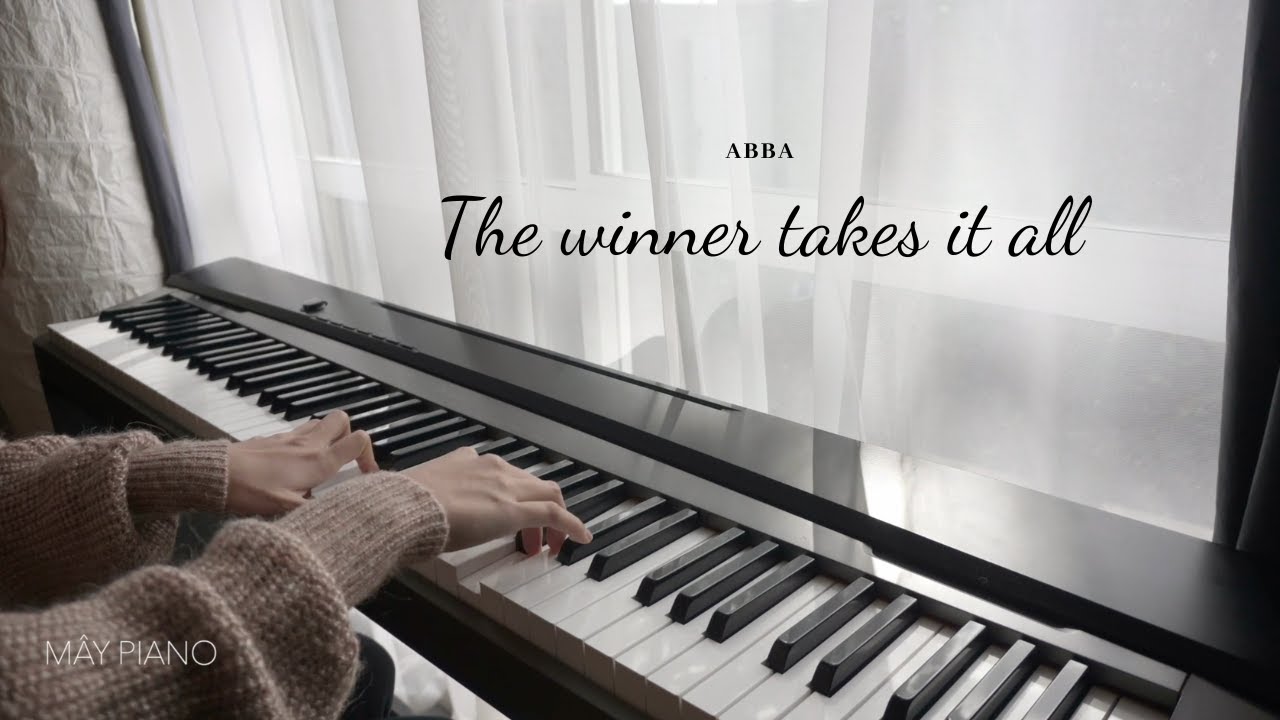 The Winner Takes It All - ABBA - May Piano Cover