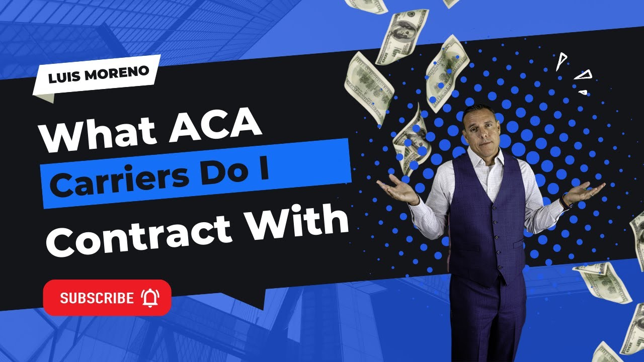 What Carriers should I contract with for ACA 