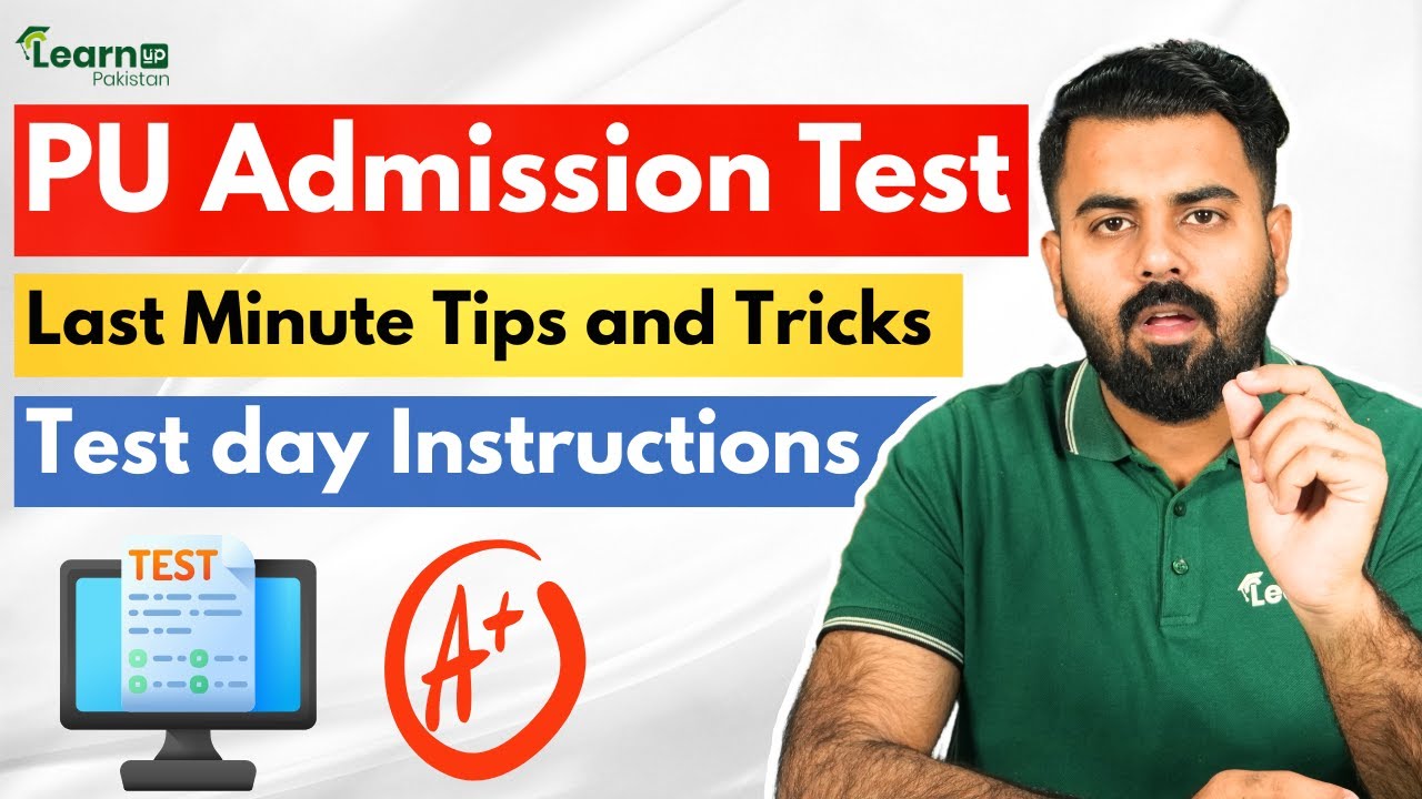 PU Admission Test 2025: Last Minute Tips & Tricks | LearnUp Pakistan