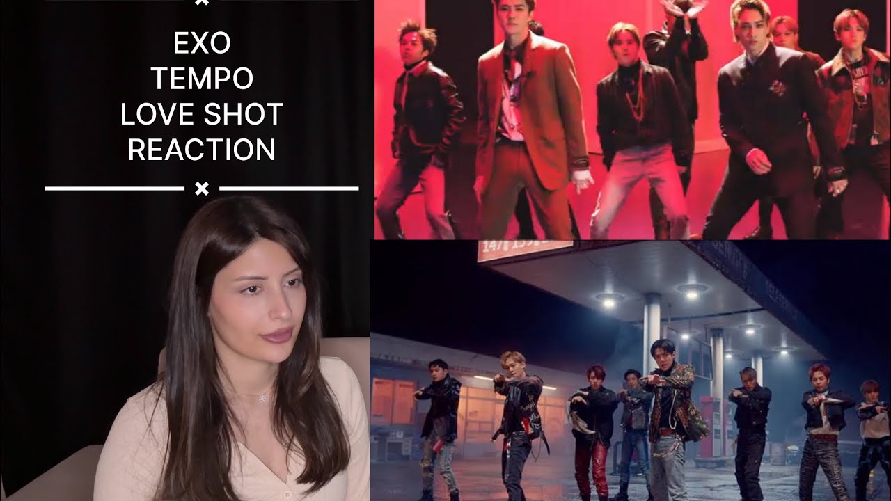 K-POP DİNLİYORUM BÖLÜM 60: EXO Tempo & Love Shot Reaction | K-POP Tepki