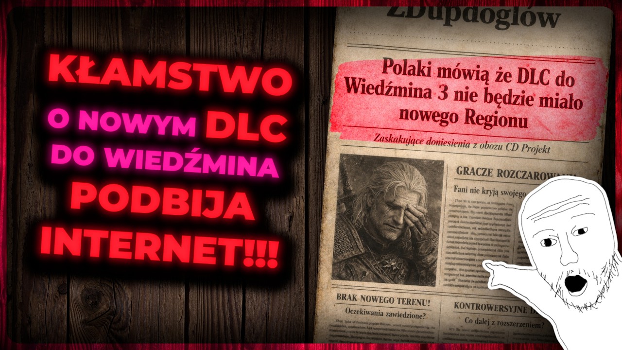 Demaskuję Wielkie Kłamstwo o Nowym DLC do Wiedźmina 3!!!