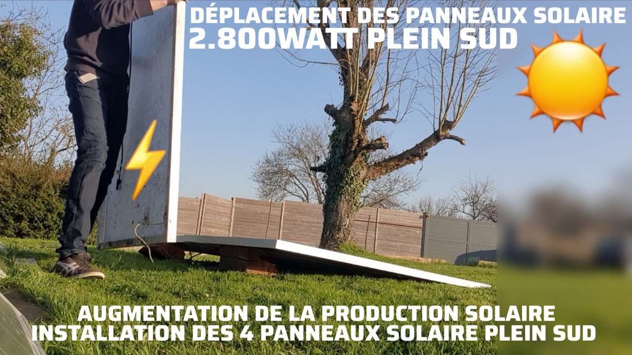 déplacement des 4 panneaux solaire en plein sud