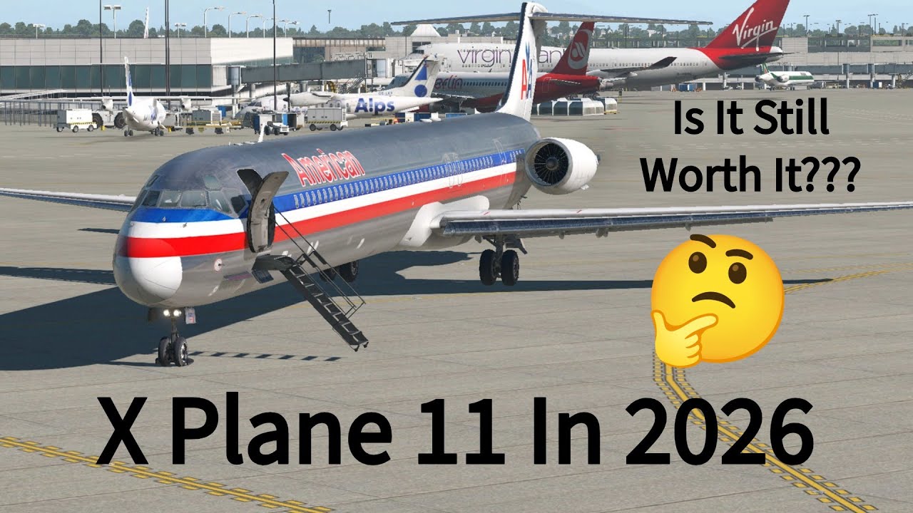 X Plane 11 In 2026 - Still Worth It?