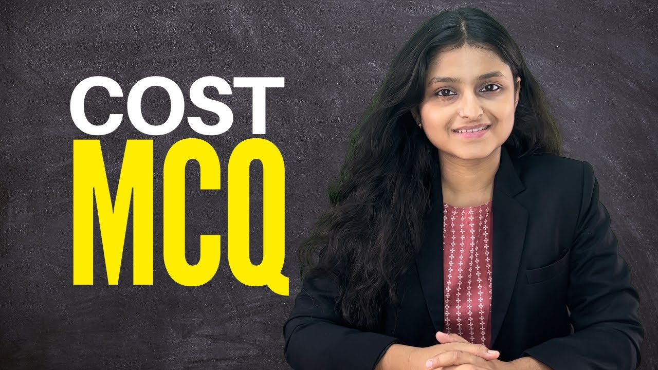 Cost MCQ June 25 - One shot