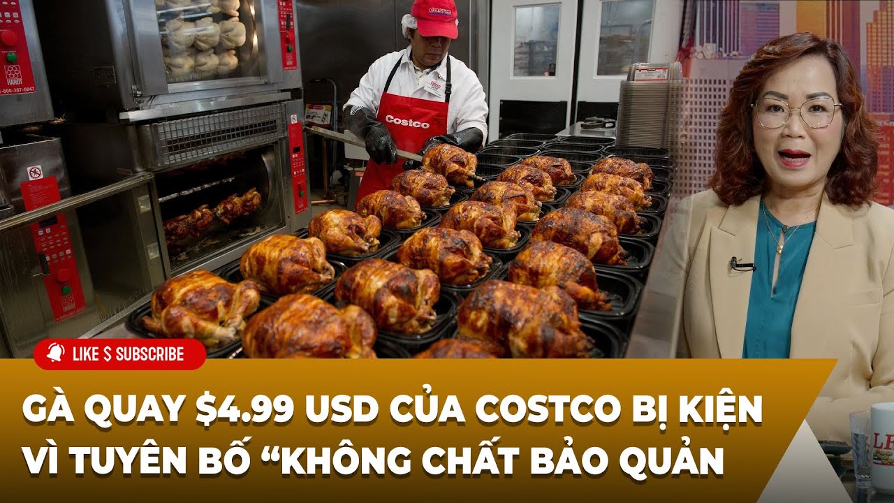 Cà Phê Sáng P2 (01-27-2026) Gà quay $4.99 USD của Costco bị kiện vì tuyên bố “không chất bảo quản
