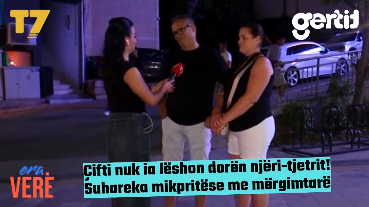 Çifti nuk ia lëshon dorën njëri-tjetrit! Suhareka mikpritëse me mërgimtarë | Era Verë | T7