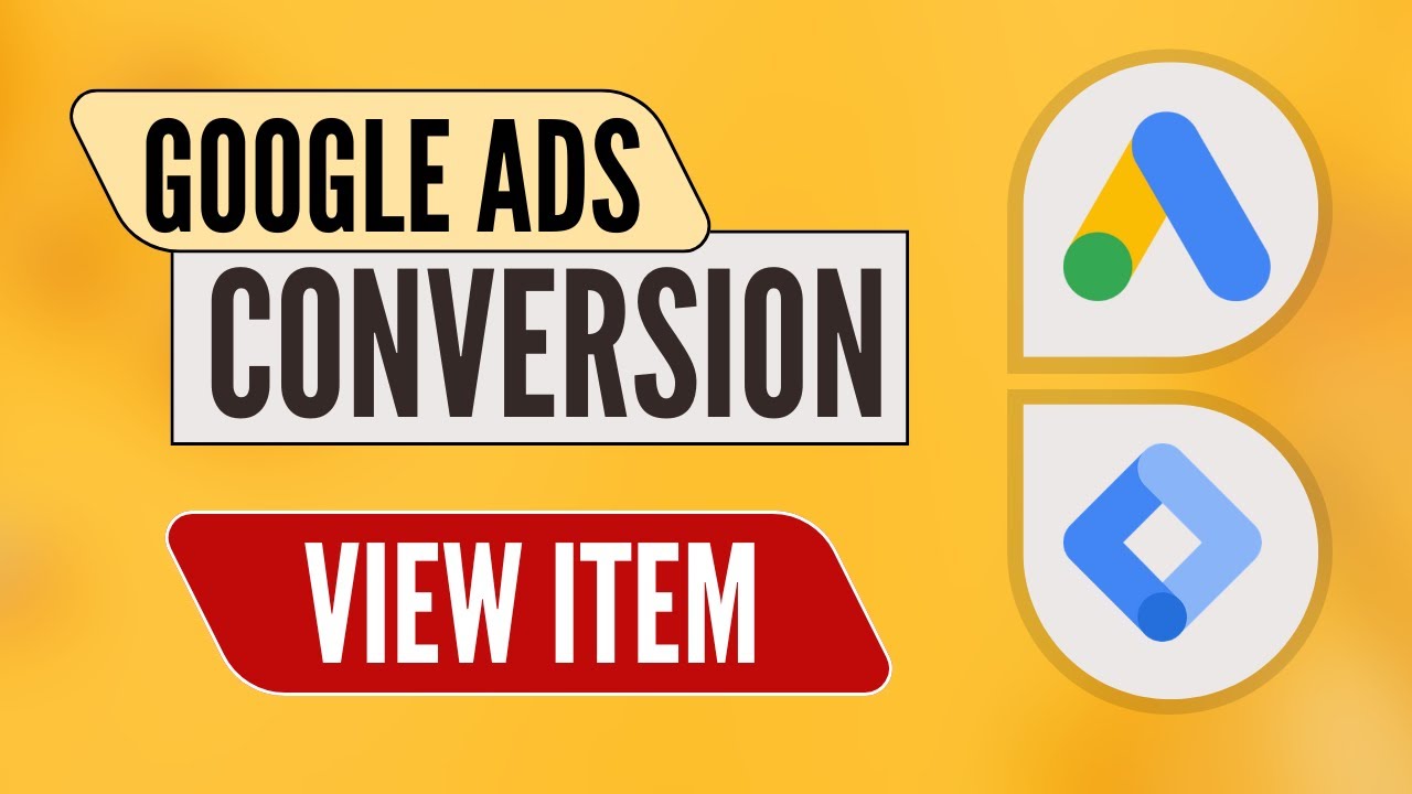 Google Ads Conversion View Item Setup with Google Tag Manager