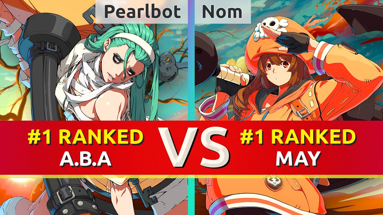 GGST ▰ Pearlbot (#1 Ranked A.B.A) vs Nom (#1 Ranked May). High Level Gameplay
