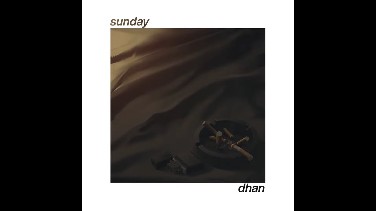 dhan - Sunday (Official Lyric Video)