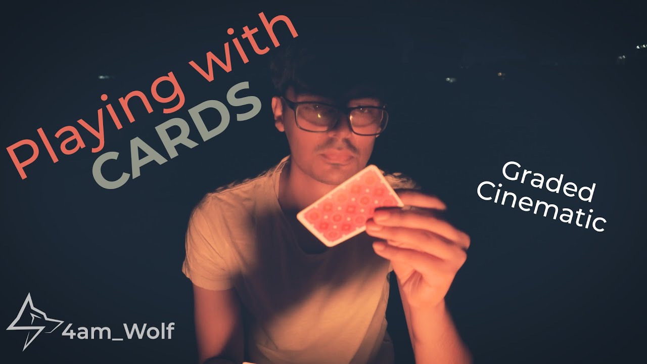 PLAYING WITH CARDS | Graded | Cinematic | SONY A6400 | DJI RSC | 4am Wolf
