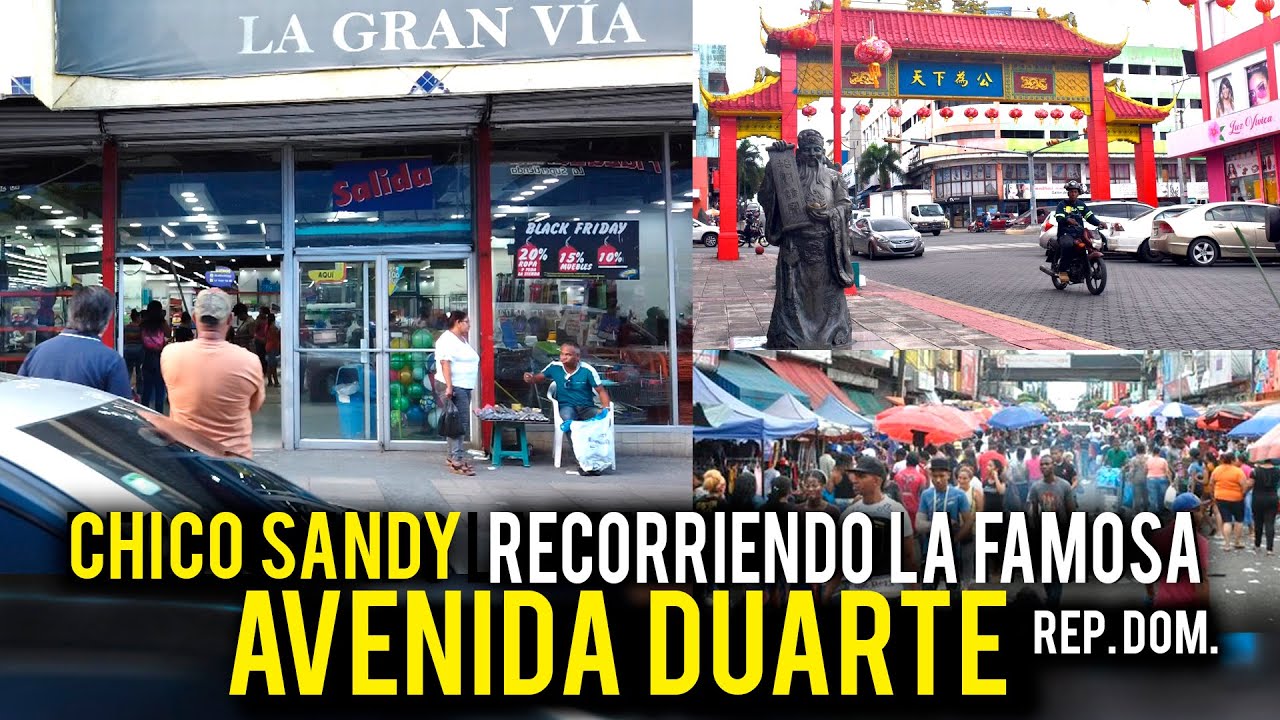 LA FAMOSA AVENIDA DUARTE EN REP. DOM.  CHICO SANDY RECORRIENDO LA CALLE