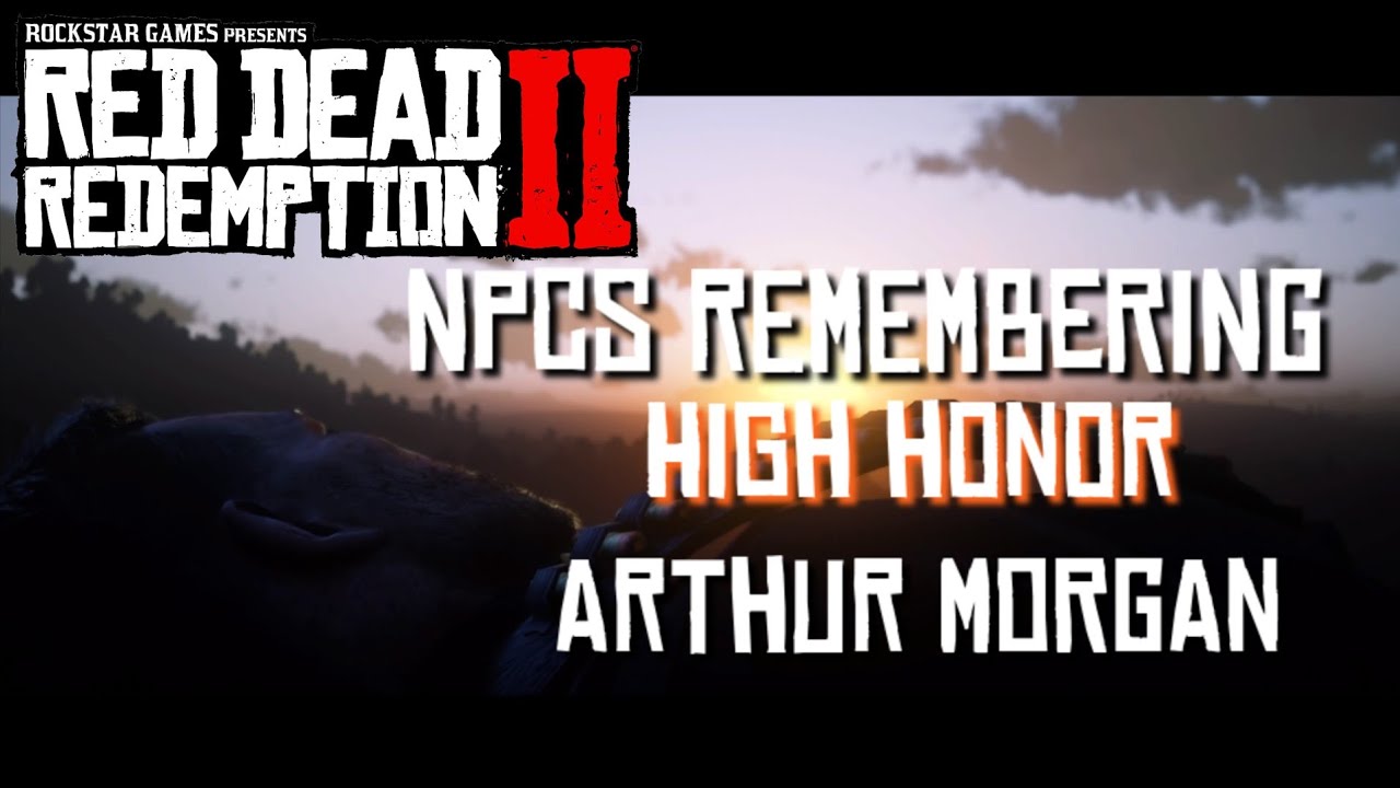 RDR2 - NPCs remembering Arthur