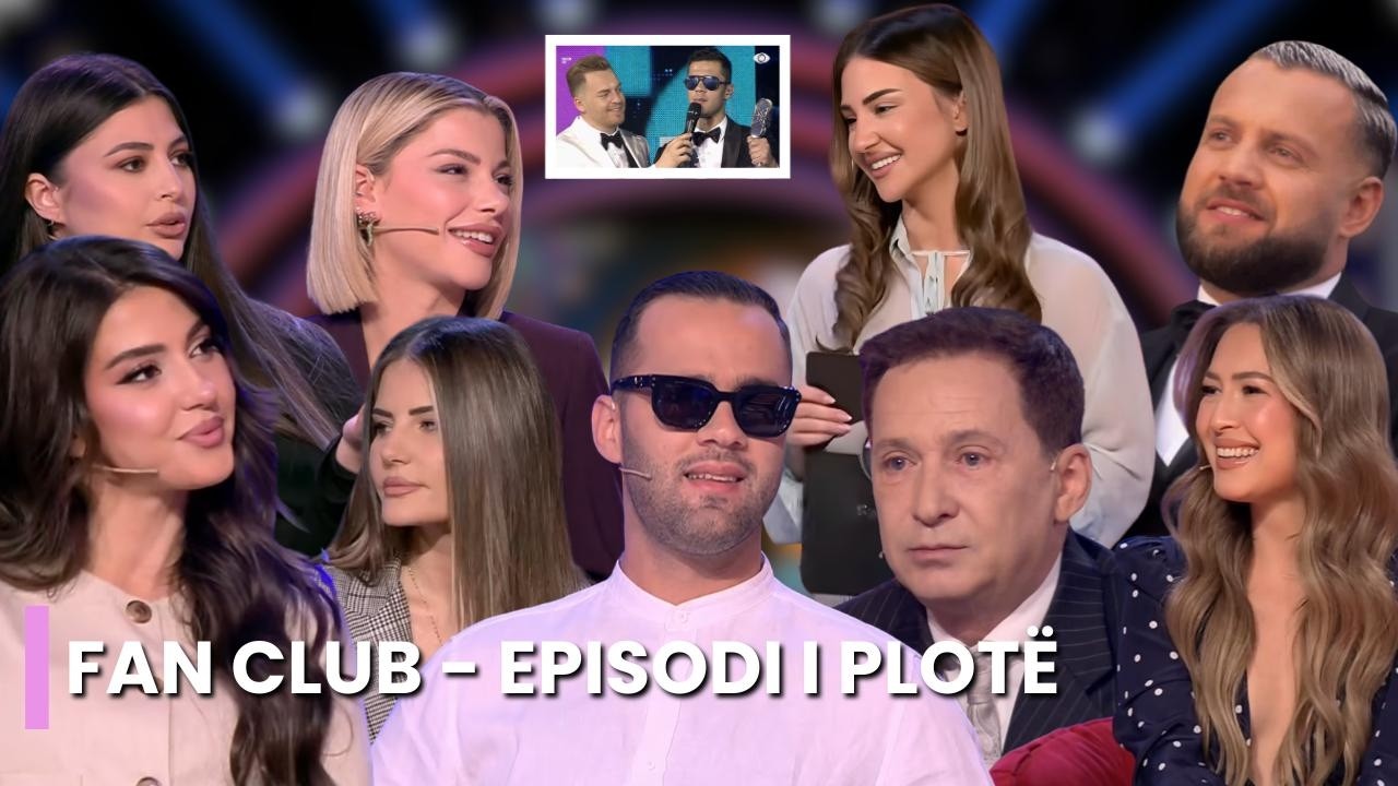Emocione t&euml; forta, lot, ul&euml;rima dhe debate n&euml; Fan Club! Shokon Nikol, Stenaldo rr&euml;fen: Luizi&hellip;