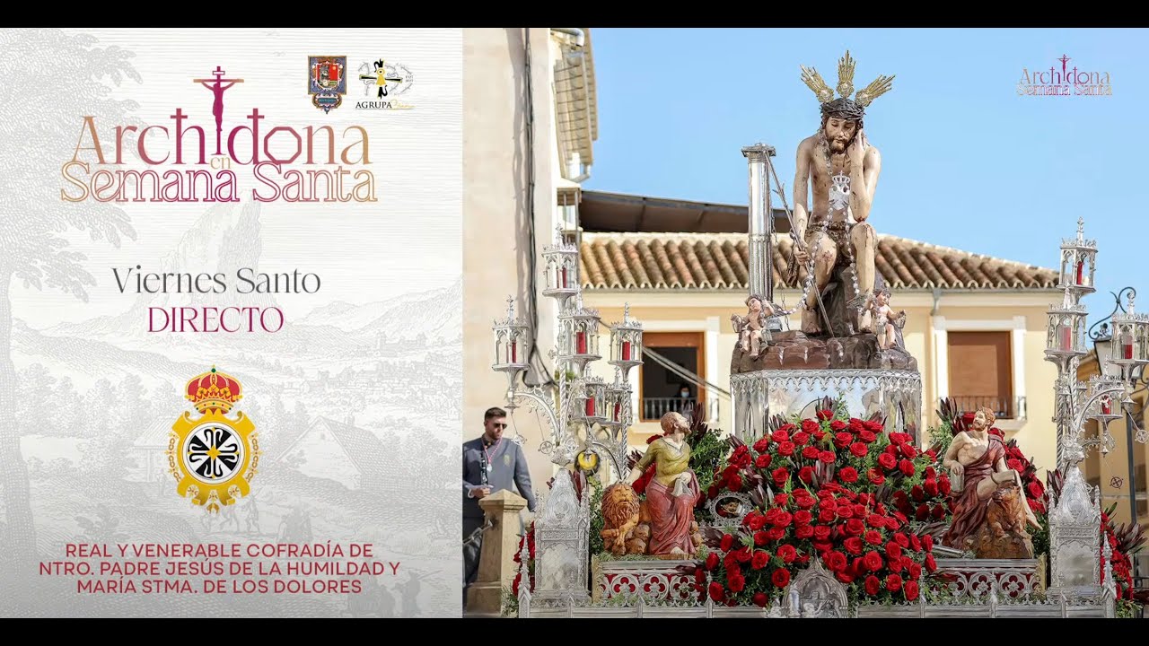 🔴DIRECTO | VIERNES SANTO EN ARCHIDONA | COFRADÍA DE LA HUMILDAD