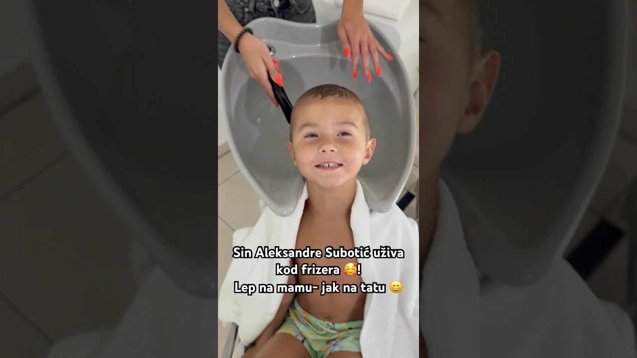 Sin Aleksandre Subotic uziva kod frizera 😍! Lep na mamu - Jak na tatu!