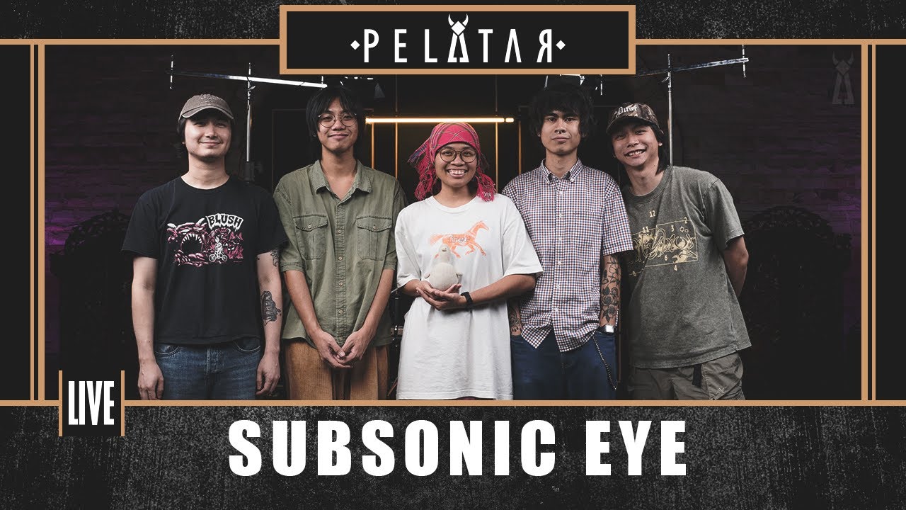 Subsonic Eye // PELATAR LIVE