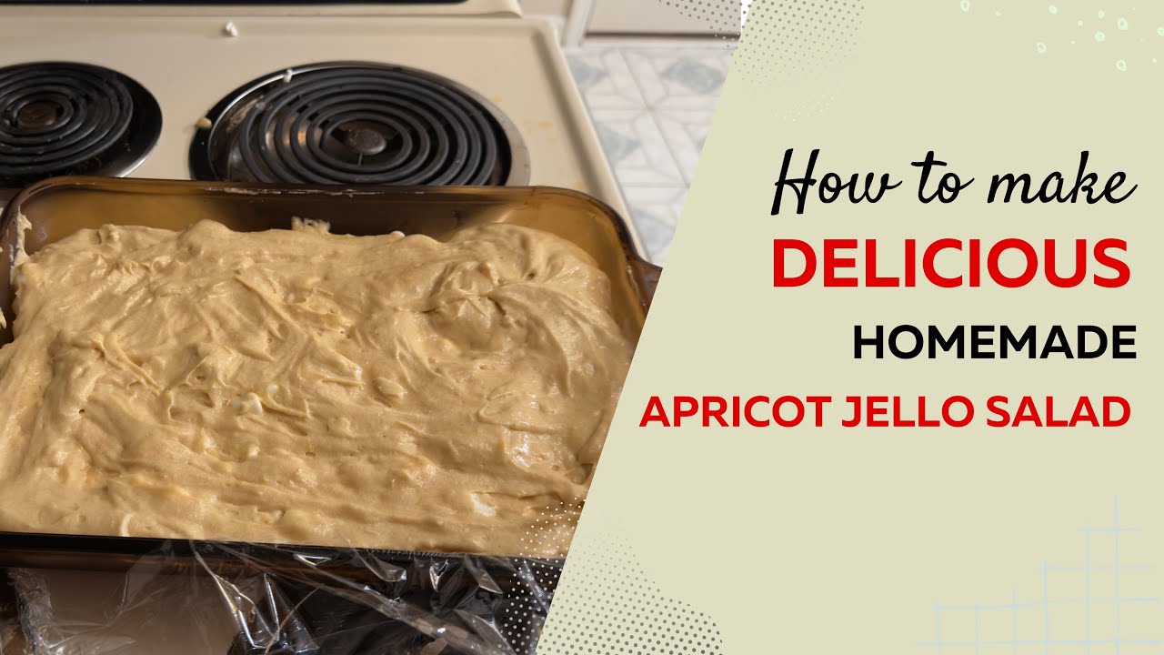 Sumner's Grandmother's Apricot Jello Salad Recipe