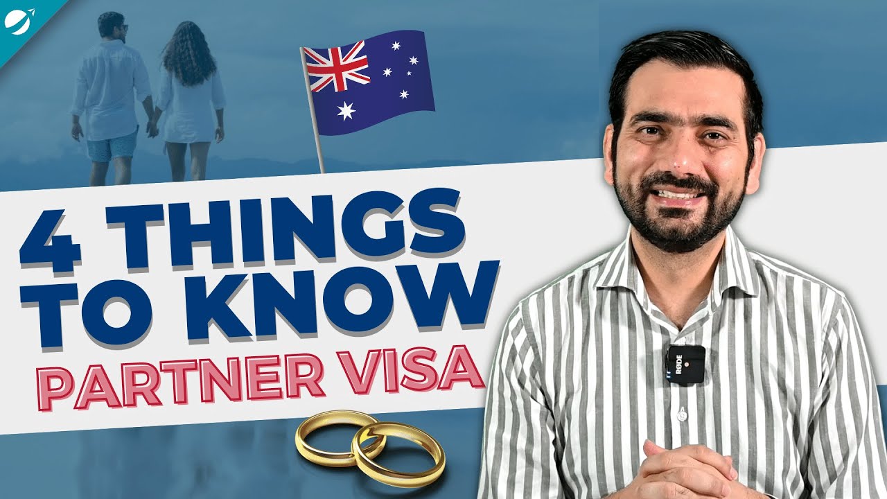 Four Steps to take before Applying for a Partner Visa Australia 2022 - [ENG Subs]