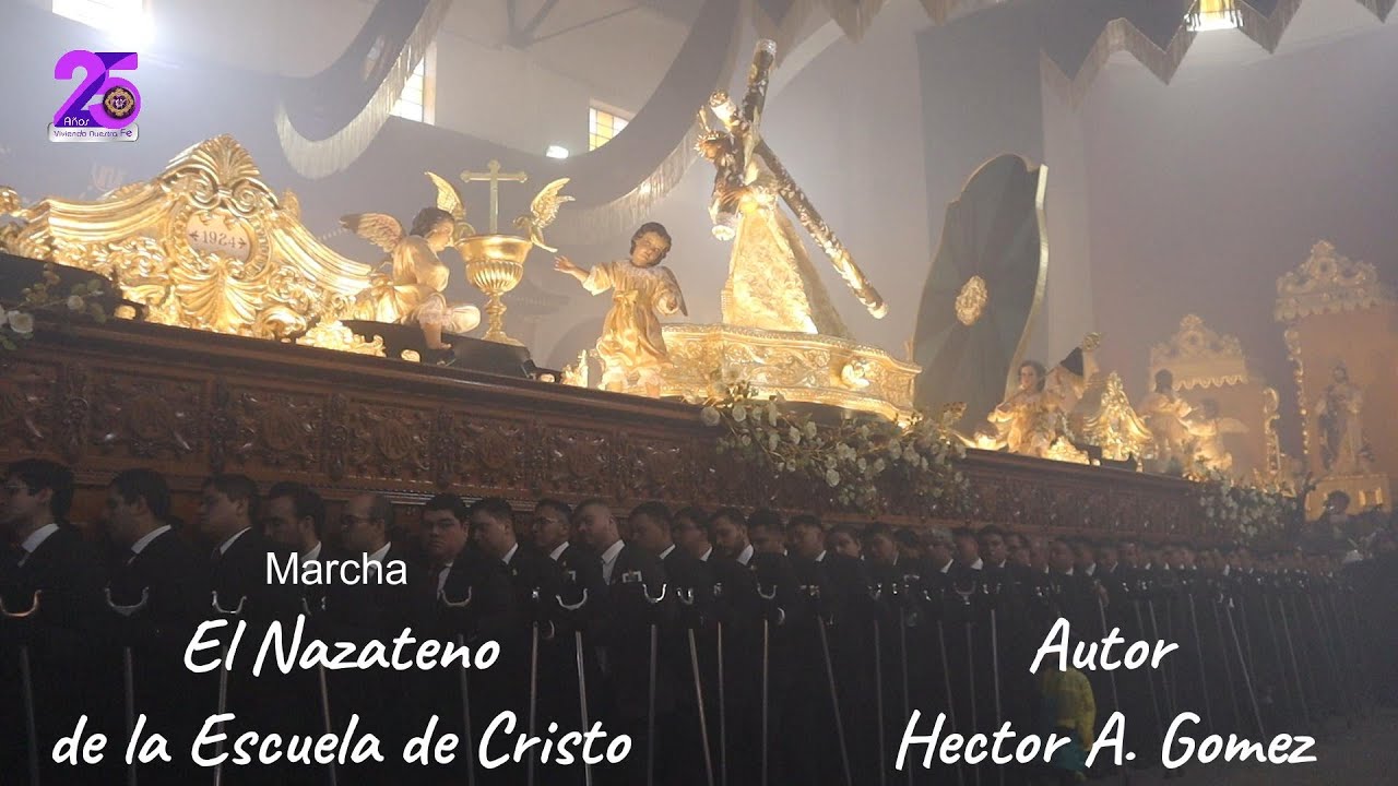 Marcha El Nazareno de La Escuela de Cristo