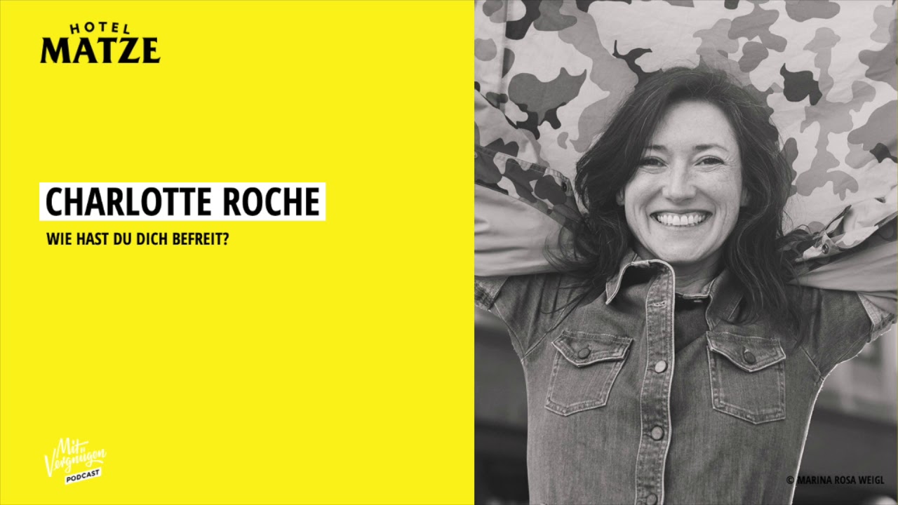 Charlotte Roche - Wie hast du dich befreit?