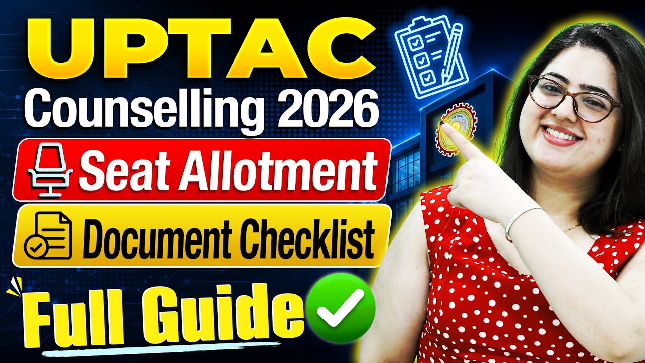 🚨 UPTAC Counselling 2026 | Seat Allotment & Reporting Documents | B.Tech Admission #uptac #btech