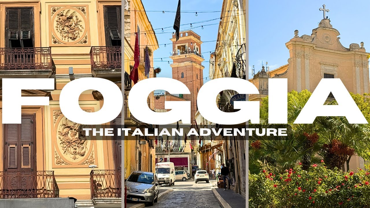 Foggia | The Italian Adventure
