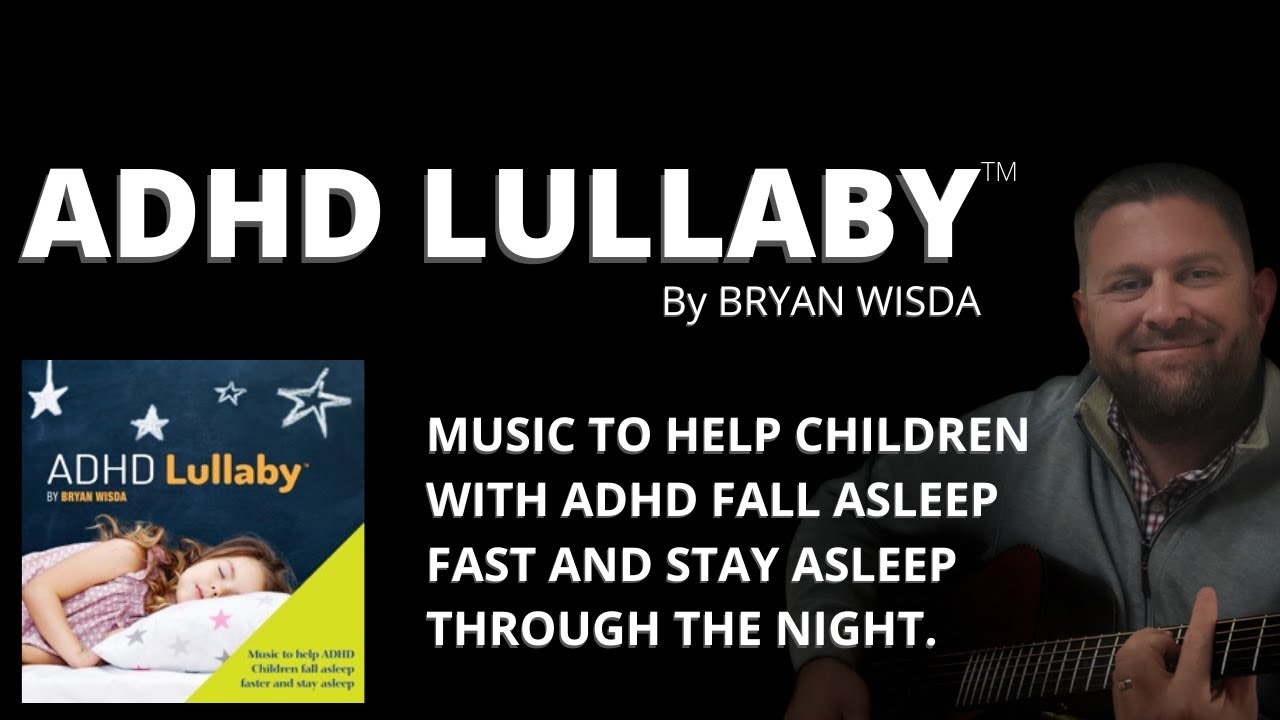 ADHD Lullaby - Full Album - Relaxing Music to Help Children with ADHD fall asleep fast!