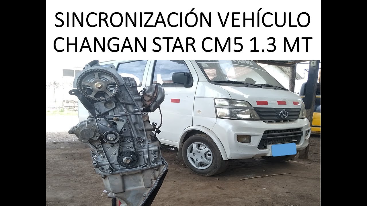 CHANGAN STAR CM5 SINCRONIZACIÓN  O PUESTA A PUNTO CORREA DISTRIBUCIÓN