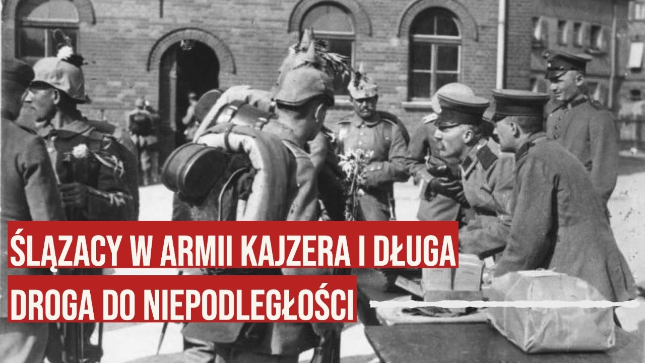Ślązacy w armii kajzera. Sprawa Górnego Śląska w czasie I wojny światowej