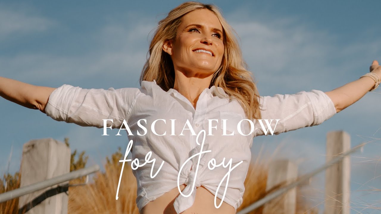 Fascia Flow for Joy