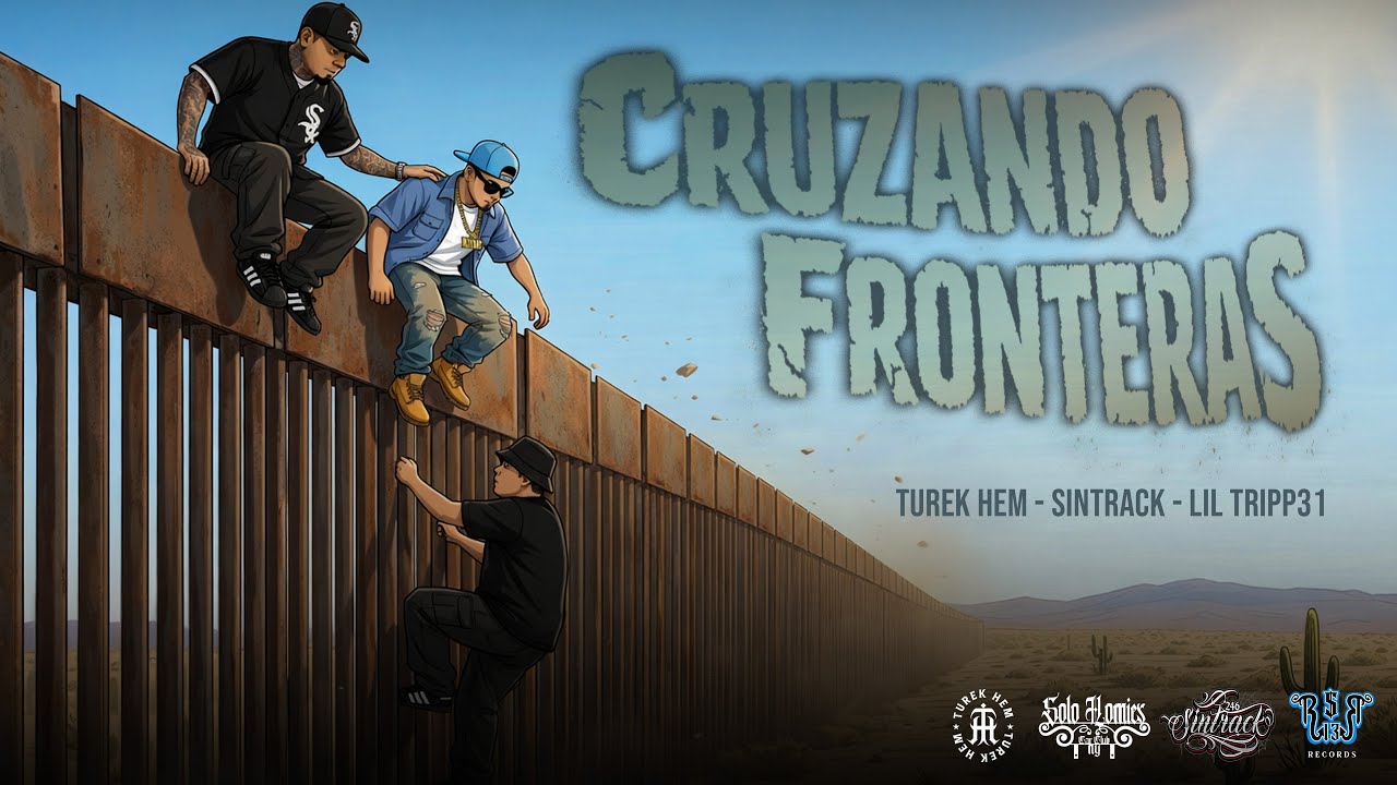 Sintrack 246 /@TurekHem / @Liltripp31  ''Cruzando Fronteras''(video oficial)