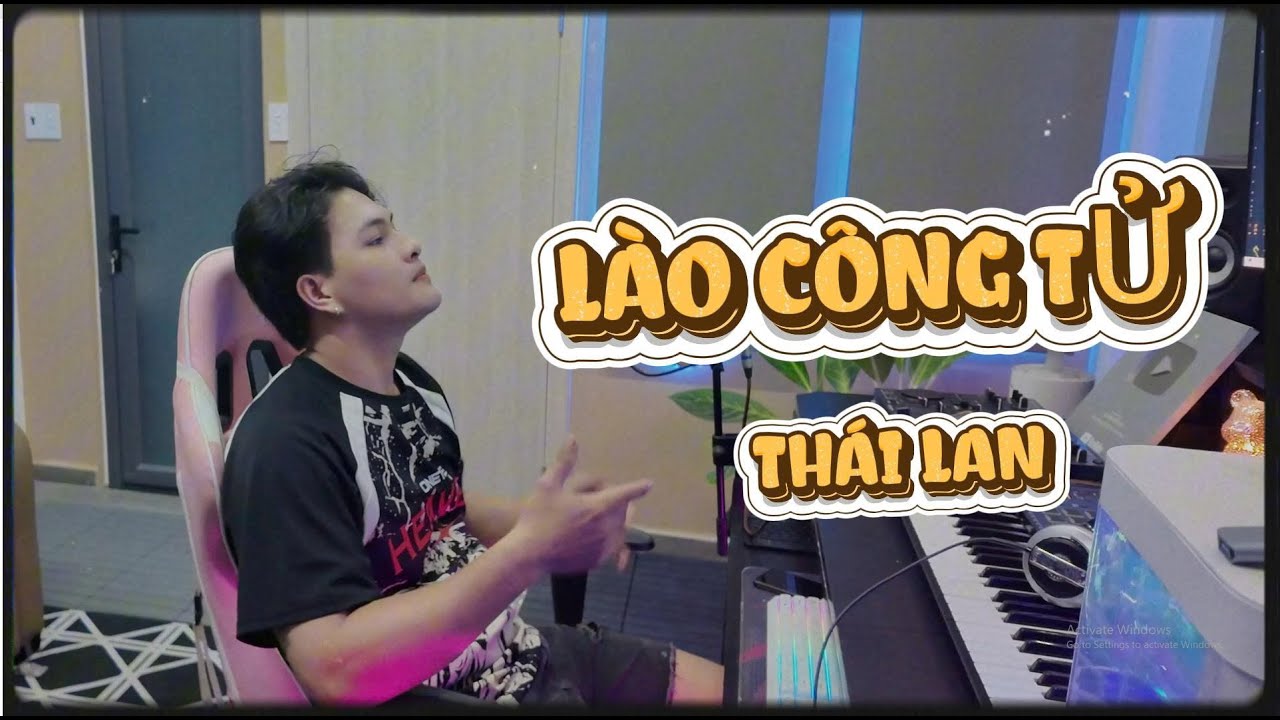 LÀO CÔNG TỬ x JACK -J97  HY TÂM cover phiên bản thái lan...